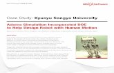 Case Study: Kyusyu Sangyo University · MSC Software | CASE STUDY Case Study: Kyusyu Sangyo University Overview ... arm driven by a micro electro-hydraulic actuator (Micro-EHA) system.
