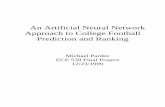An Artificial Neural Network Approach to College Football ...homepages.cae.wisc.edu/~ece539/project/mpp.pdf · An Artificial Neural Network Approach to College Football Prediction