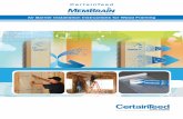 CertainTeed · fasteners, tapes and sealants to achieve air barrier continuity with the building envelope components, as illustrated in Figure 1. Set-up and Site Preparation The most