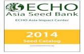 ECHO Asia Impact Center · during the dry season and water as needed. Grows best in a loam or silt loam soil with good water -holding capacity, but can grow in many soil types, as
