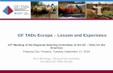 GF TADs Europa – Lesson and Experience · Ninth GF -TADs Global Steering Committee (GSC9) • 08-09 November 2016 • Paris, France GF TADs Europa – Lesson and Experience . 10.
