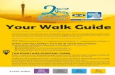 Your Walk Guide - Amazon Web Services · Please remember this is a walk, not a run! Enjoy the day and take it easy – there are many people out to enjoy this fun-filled day. Don't