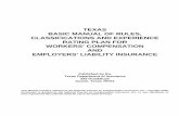 Texas Basic Manual of Rules, Classifications and ... · BASIC MANUAL OF RULES, CLASSIFICATIONS AND EXPERIENCE RATING PLAN FOR . WORKERS’ COMPENSATION AND . EMPLOYERS’ LIABILITY