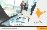 FINANCIAL SERVICES - IBEF...13 Financial Services For updated information, please visit THE LIFE INSURANCE SEGMENT HAS GROWN SIGNIFICANTLY IN RECENT YEARS The life insurance market