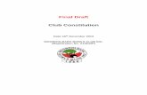 Final Draft Club Constitution - SportsTG · Final Draft Club Constitution Date: 16 th December 2013 MOOROOLBARK BOWLS CLUB INC. ... SIGNING OF NEGOTIABLE INSTRUMENTS ..... 35 31.