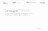 Public Health Ethics in Practice - gov.uk · Public Health Register Protecting the public — improving practice Chartered Institute of Environmental Health ROYAL SOCIETY FOR PUBLIC