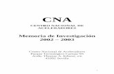 CNA - Universidad de Sevillacentro.us.es/cna/images/memorias/MEMORIA_CNA_2001-2003.pdf · CNA 5.2. Estancias de Investigadores del CNA en otros centros / Personnel of the CNA in other