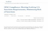 OFAC Compliance: Meeting Evolving U.S. Sanctions …media.straffordpub.com/products/ofac-compliance-meeting... · 2019-10-24 · embargoed product entering the supply chain) can be