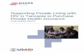 Supporting People Living with HIV in Tanzania to Purchase Private … · 2019-03-20 · iii Supporting People Living with HIV in Tanzania to Purchase Private Health Insurance Disclaimer: