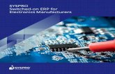SYSPRO Switched-on ERP for Electronics Manufacturers · empowering users to improve the management and sharing of vital information about their customers, suppliers or prospects.