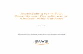 Architecting for HIPAA Security and ... - Amazon Web Services · with AWS KMS SDKs, simplifying the process of key management and storage. Customers can also implement encryption