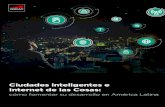 Ciudades inteligentes e Internet de las Cosas6 • Ciudades inteligentes e Internet de las Cosas: cómo fomentar su desarrollo en América Latina El Internet de las Cosas describe