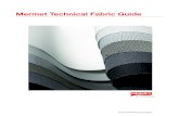 Mermet Technical Fabric Guide - Mermet Corporation · defects. Once everything passes, then it can be used for coating. 3.2 Coating Thoroughly inspected bobbins of fiberglass yarn