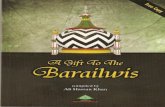 A Gift to the Barailwis - IslamHouse.com · that their translation is correct, and all these scholars quoted such as Al-Ghazali, Qadhi ‘Iyad, An-Nawawi, Al-Qurtubi, As-Suyuti, Shah