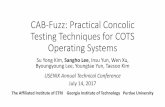 CAB-Fuzz: Practical Concolic Testing Techniques for COTS ... · CAB-Fuzz: Practical Concolic Testing Techniques for COTS Operating Systems Su Yong Kim, Sangho Lee, Insu Yun, Wen Xu,