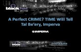 A Perfect CRIME? TIME Will Tell Tal Be’ery, Imperva · A Perfect CRIME? TIME Will Tell Tal Be’ery, Imperva . Presenter: Tal Be’ery, CISSP ... – CRIME attack revisited •