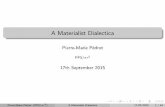 A Materialist Dialectica - xn--pdrot-bsa.frédrot.fr/slides/thesis-09-15.pdf · A Materialist Dialectica Pierre-Marie Pédrot PPS/ˇr2 17th September 2015 Pierre-Marie Pédrot (PPS/ˇr2)