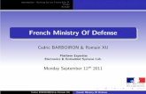 French Ministry Of Defense - imag.fr10ans-scci.imag.fr/exposes/10-rxu-cbarboiron.pdf · Introduction: Working for the French M.o.D. Cedric Romain Introduction: Working for the French