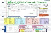 Microsoft Word 2013 Cheat Sheet · 2019-09-30 · Microsoft ® Word 2013 Cheat Sheet® Tab Program Layout Scroll Bars Dialog Box Launcher Ribbon Ruler Insertion Point Document Window