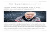 Michael Atiyah’s Imaginative State of Mind · Michael Atiyah’s Imaginative State of Mind At 86, Britain’s preeminent mathematical matchmaker is still tackling the big questions