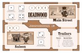 Trailers Saloon · 2016-07-19 · Saloon Main Street 1 2 3 2 1 Trailers Start here every day. Players 2,3 4 5 6 7,8 Special Rules Play only 3 days No Special Rules Start with 2 credits