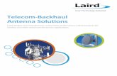 Telecom-Backhaul Antenna Solutions · Telecom-Backhaul Antenna Solutions. Laird designs and manufactures customized, performance-critical products for wireless and other advanced