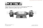 Operating Instructions and Parts Manual JBG Series Bench ... · This bench grinder is designed and intended for use by properly trained and experienced personnel only. If you are