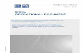 IECEx OPERATIONAL DOCUMENT · OD 003-2 IECEx Assessment Procedures Part 2: Assessment, surveillance assessment and re-assessment of ExCBs and ExTLs (this document) The following major