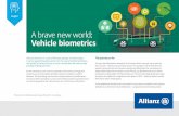 A brave new world: Vehicle biometrics - Allianz eBroker · A brave new world: Vehicle biometrics 1 Biometrics in the Global Automotive Industry, 2016–2025 – Frost & Sullivan.