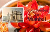 From Bombay to Mumbai - Activity Connection · The Taj Mahal Hotel The Taj Mahal Hotel is a five-star hotel where you go to be pampered in some of the most luxurious surroundings