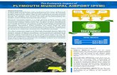 The Economic Impact of PLYMOUTH MUNICIPAL AIRPORT …PLYMOUTH MUNICIPAL AIRPORT (PYM) Airport Overview Located approximately four miles southwest of the Town of Plymouth in Plymouth
