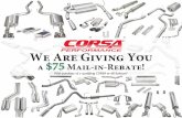 CORSA dB $75 Exhaust Rebate - CacheFly75Exhaust... · TMG Performance Products, dba CORSA Performance, is not responsible for late, lost, misdirected or postage-due mail. Incomplete