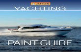YOUR PAINT GUIDE ABOVE AND BELOW THE cdn.jotun.com/images/Yachting-paint-guide-2015_tcm111... PAINT GUIDE ABOVE AND BELOW THE WATERLINE YOUR We are all looking forward to summer season