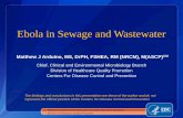 Ebola in Sewage and Wastewater...Ebola in Sewage and Wastewater. National Center for Emerging and Zoonotic Infectious Diseases. Division of Healthcare Quality Promotion. The findings