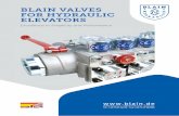 BLAIN VALVES FOR HYDRAULIC ELEVATORS · CX Válvula de bajada compensada Limita la variación de velocidad de bajada con cargas diferentes. BV MX/HX EN HP CX EN BV HP KS EN ISO 9001.