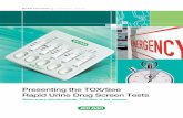 Presenting the TOX/See Rapid Urine Drug Screen TestsPresenting the TOX/See ™ Rapid Urine Drug Screen Tests When every minute counts, TOX/See™ is the answer. Bio-Rad Laboratories