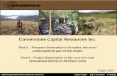 Cornerstone Capital Resources Inc. · 2015-08-26 · Although Cornerstone Capital Resources believes the facts and information contained in the pages of this presentation to be as