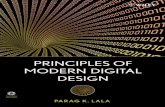 PRINCIPLES OF MODERN DIGITAL DESIGNmycsvtunotes.weebly.com/uploads/1/0/1/7/10174835/digital.pdfPRINCIPLES OF MODERN DIGITAL DESIGN Parag K. Lala ... 3.13.4 Carry-Select Adder 130 3.13.5