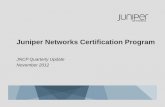Juniper Networks Certification Programforums.juniper.net/jnet/attachments/jnet/Training_and_Certification... · “What value have YOU realized from your Juniper certification”