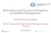 Derivatives and Structured Products in Portfolio Managementdidattica.unibocconi.it/mypage/dwload.php?nomefile=... · Structured product does not mean extreme credit risk o Not a risk