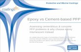 Epoxy vs Cement-based PFP · 2018-03-07 · API 2218 “Fireproofing Practices in Petroleum ... coating retains properties . Comparing with epoxy PFP Sherwin-Williams Firetex Epoxy