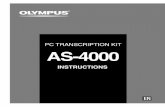 PC TRANSCRIPTION KIT AS-4000 - Olympus Corporation · - Enables foot switch control of the playback process. * Windows only ... If your PC does not have a terminal marked with , plug