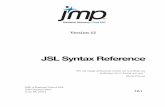 JSL Syntax Reference - SAS · JSL Syntax Reference The correct bibliographic citation for this manual is as follows: SAS Institute Inc. 2015. JMP ® 12 JSL Syntax Reference .
