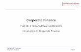 Prof. Dr. Frank Andreas Schittenhelm Introduction to ... · Corporate Finance slide 4 2. Introduction to Corporate Finance Learning Target Corporate Finance The learning target of