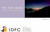 The '4am' stocks - IDFC · • Management myopia ... • Change of guard-new CEO S Raghunandan, “turnaround veteran” – of family-owned Dabur and Paras Pharma (created ~US$700m