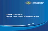 Chief Counsel Business Plan - Federal Aviation Administrationipv6.faa.gov/about/plans_reports/media/2016/AGC_Business_Plan.pdf · Chief Counsel Fiscal Year 2016 Business Plan. 03/04/2016