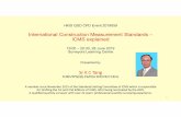 International Construction Measurement Standards – ICMS ... · International Construction Measurement Standards – ... A qualified quantity surveyor with over 42 years’ professional