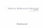 Afaria Reference Manual | APIsinfocenter.sybase.com/.../doc/html/AfariaReferenceAPIs.pdf · 2009-01-01  · Returning a Reference to an Object .....25 Sample Programming – Visual