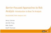 Barrier-Focused Approaches to Risk Analysis -Introduction to Bow Tie Analysis Presentation... · 2020-01-10 · Agenda for the session. Learn the process for creating a bow tie .