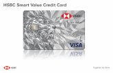 HSBC Smart Value Credit Card · Step 1 Once your credit card is issued and/or you request for an ATM PIN at HSBC PhoneBanking/Branch (for existing credit Cardholders), we will send